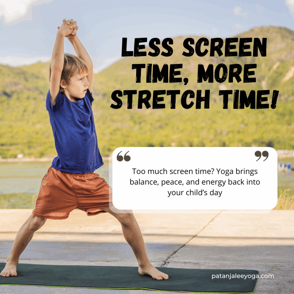 Less screen time, more stretch time!